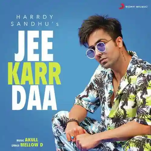 Jee Karr Daa - Harrdy Sandhu 2020 cover image
