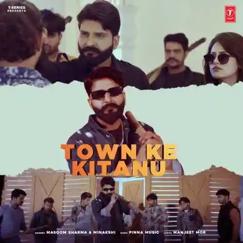 Town Ke Kitanu - Masoom Sharma cover image