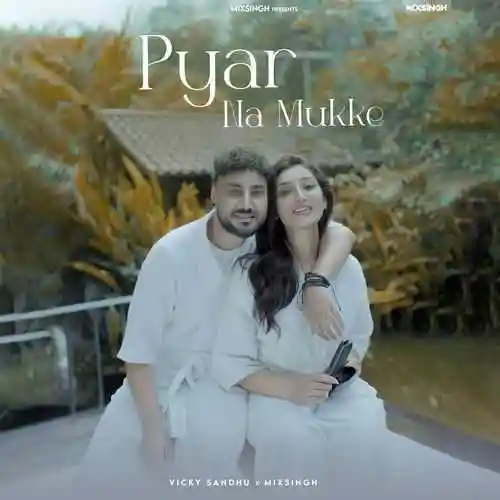 Pyar Na Mukke - Vicky Sandhu 2024 cover image