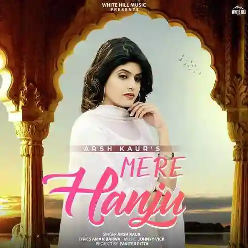 Mere Hanju - Arsh Kaur 2022 cover image
