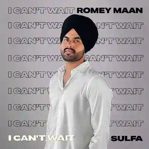 I Cant Wait - Romey Maan 2024 cover image