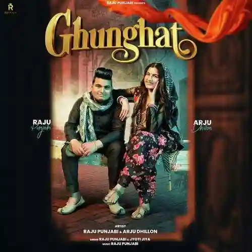 Ghunghat - Raju Punjabi cover image