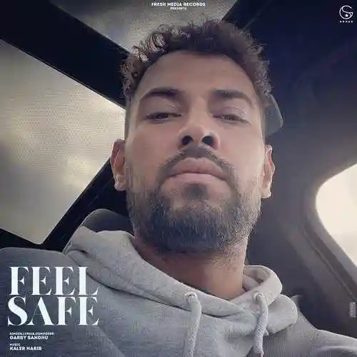 Feel Safe - Garry Sandhu 2022 cover image