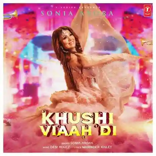 Khushi Viaah Di - Sonia Arora 2021 cover image