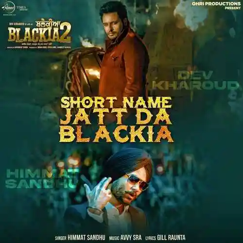 Short Name Jatt Da Blackia - Himmat Sandhu 2024 cover image
