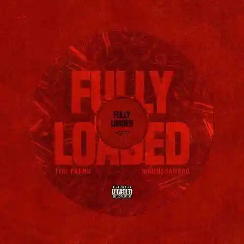 Fully Loaded - Tegi Pannu 2021 cover image