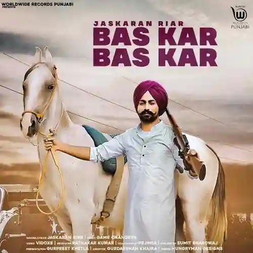 Bas Kar Bas Kar - Jaskaran Riar 2021 cover image
