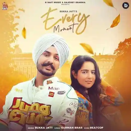 Every Moment - Bukka Jatt cover image