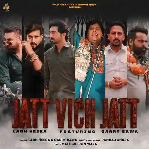 Jatt Vich Jatt - Labh Heera 2022 cover image
