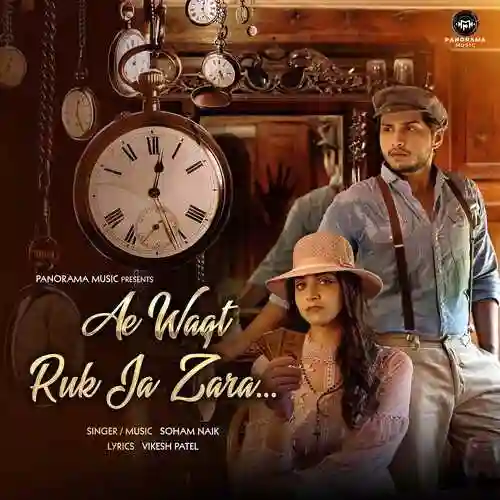 Ae Waqt Ruk Ja Zara - Soham Naik 2022 cover image