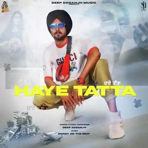 Haye Tatta - Deep Dosanjh 2021 cover image