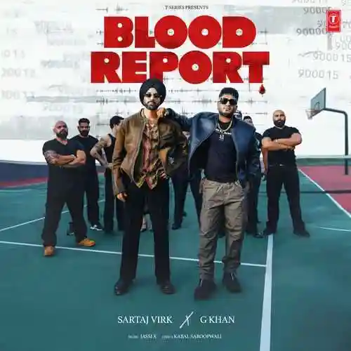 Blood Report - Sartaj Virk cover image