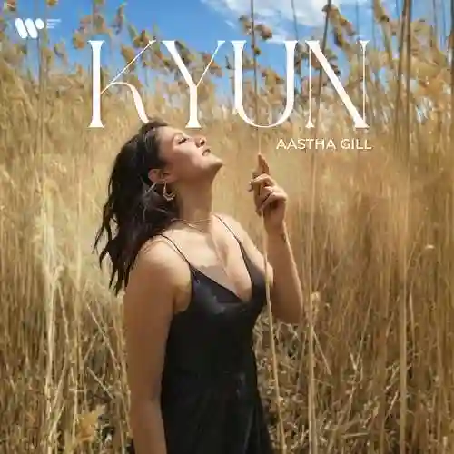 Kyun - Aastha Gill 2023 cover image