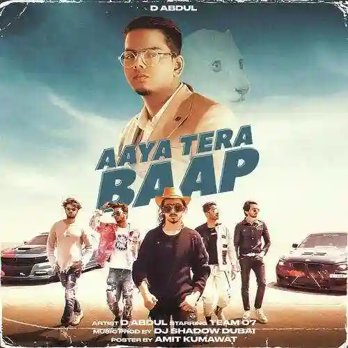 Aaya Tera Baap - D Abdul 2022 cover image