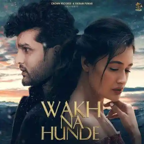 Wakh Na Hunde - Yuvraj Hans 2021 cover image