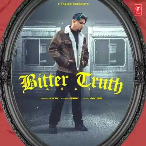 Bitter Truth - A-Kay 2022 cover image