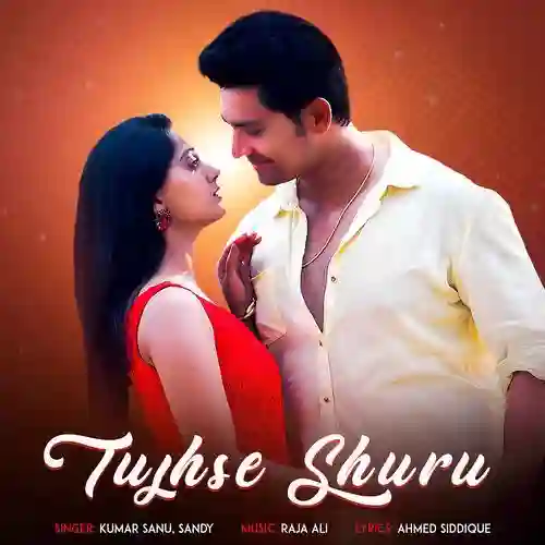 Tujhse Shuru - Kumar Sanu 2025 cover image