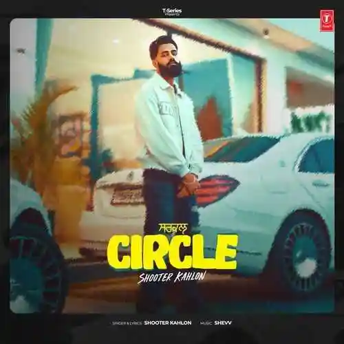Circle - Shooter Kahlon 2024 cover image