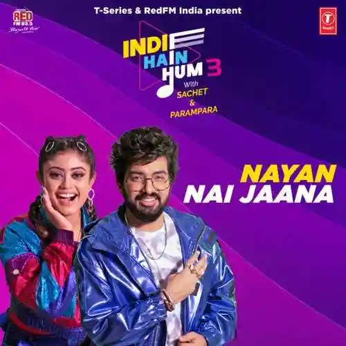 Nayan Nai Jaana - Sachet Tandon 2022 cover image