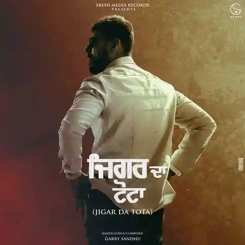 Jigar Da Tota - Garry Sandhu 2022 cover image